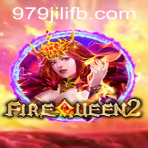 The Fiery Adventure of FireQueen2: Unleashing Excitement with 979JILI.COM